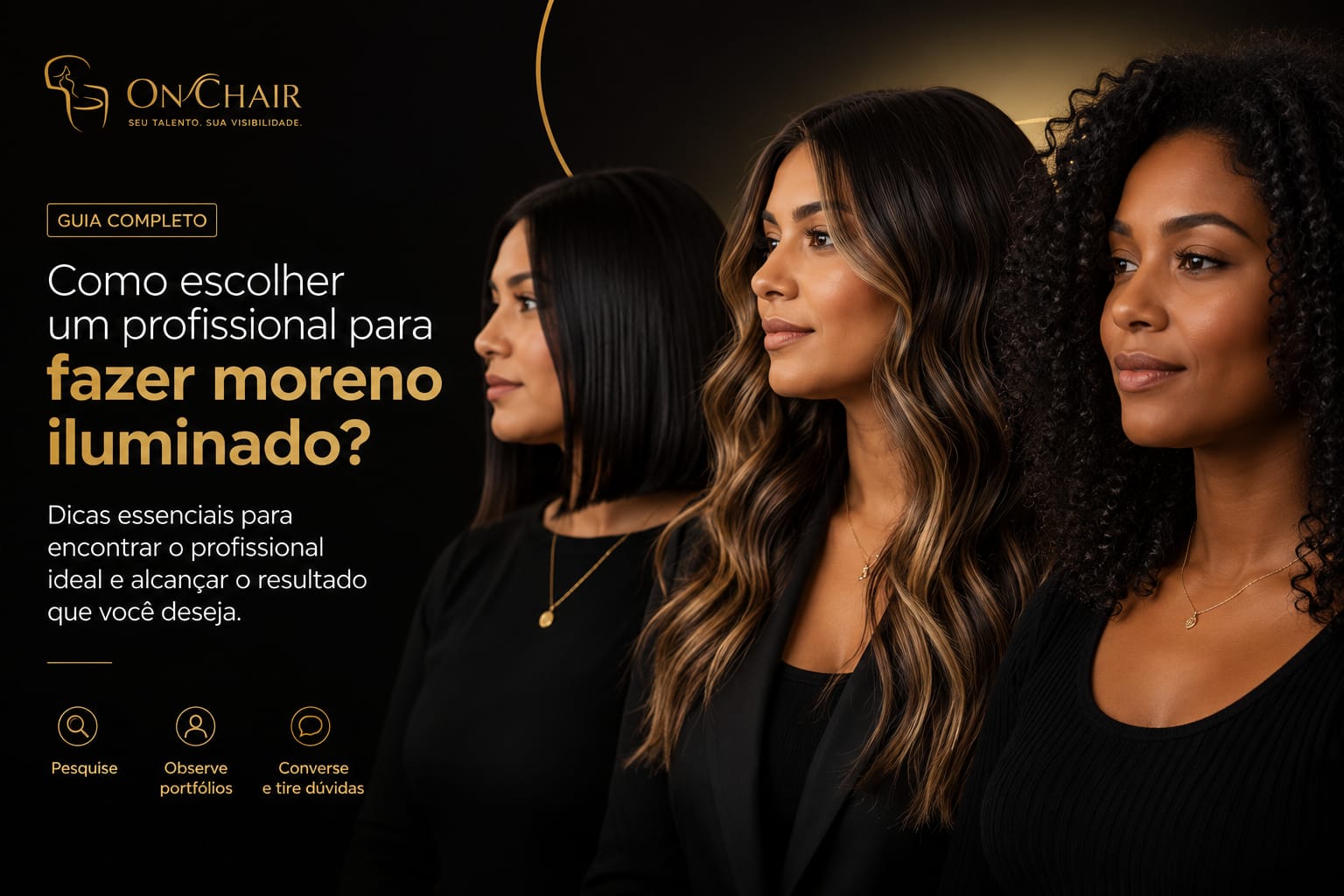 Como escolher um profissional para fazer moreno iluminado?